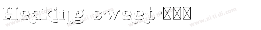Heaking sweet字体转换